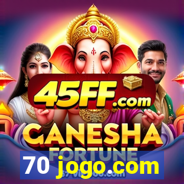 70 jogo.com